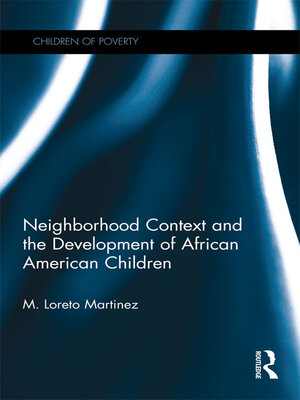 cover image of Neighborhood Context and the Development of African American Children